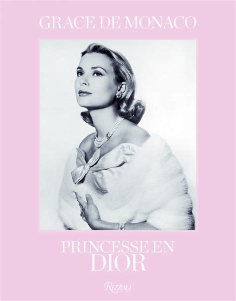 libro grace di monaco princesse en dior|Grace of Monaco: Princess in Dior.